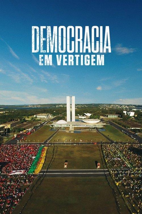 Democracia em Vertigem filmas online