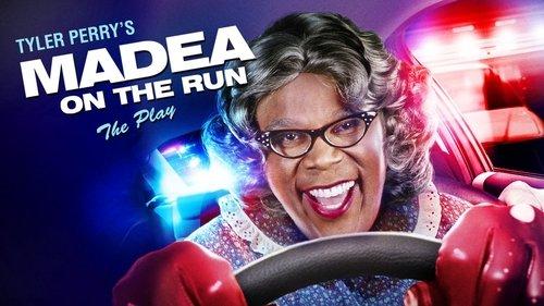 Tyler Perry's Madea on the Run - The Play filmas žiurėti online