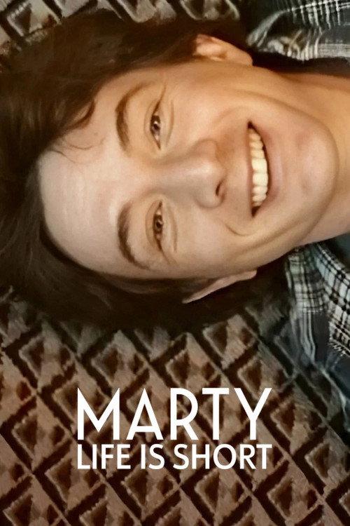 Marty, Life Is Short filmas online