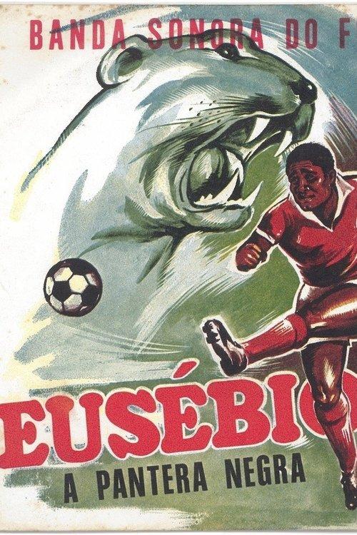 Eusébio, The Black Panther filmas online
