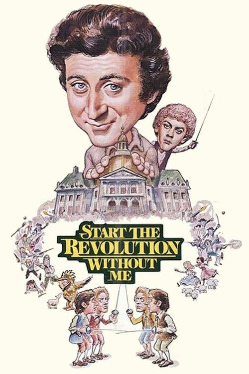 Start the Revolution Without Me filmas online