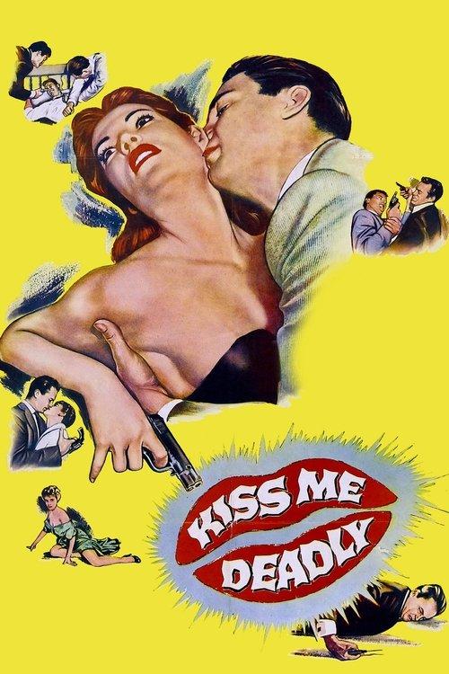 Kiss Me Deadly filmas online