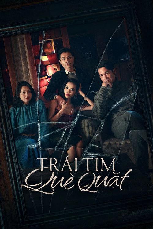 Trái Tim Què Quặt filmas online