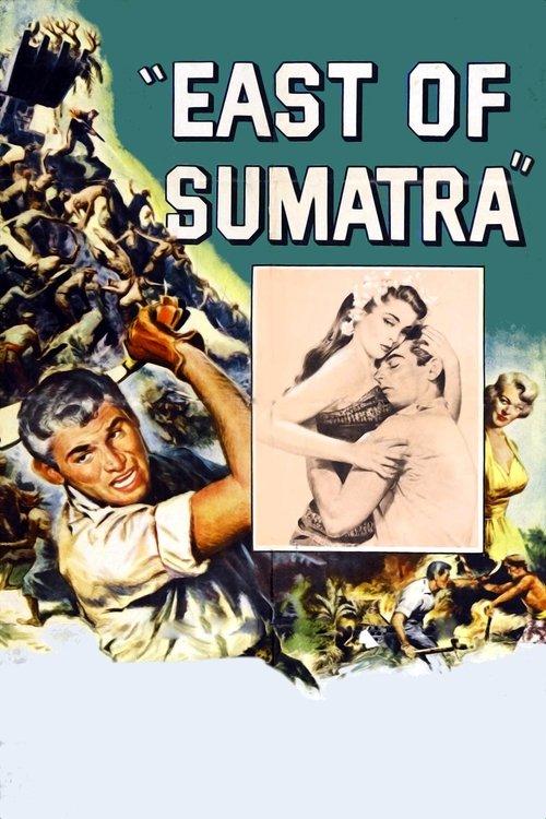 East of Sumatra filmas online