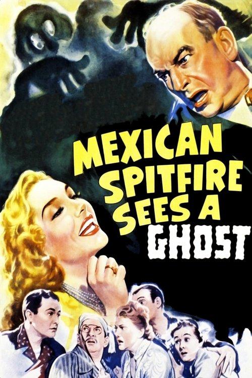 Mexican Spitfire Sees a Ghost filmas online