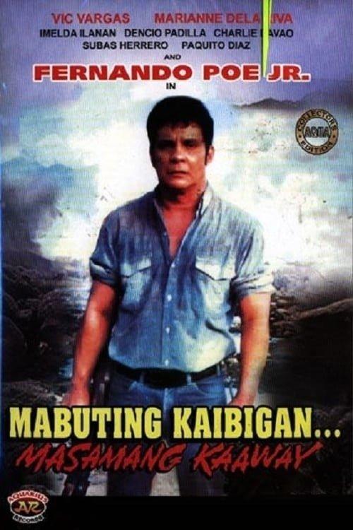 Mabuting Kaibigan, Masamang Kaaway filmas online