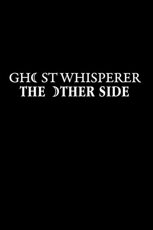 Ghost Whisperer: The Other Side filmas online