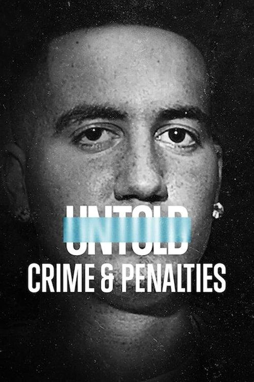 Untold: Crime & Penalties filmas online