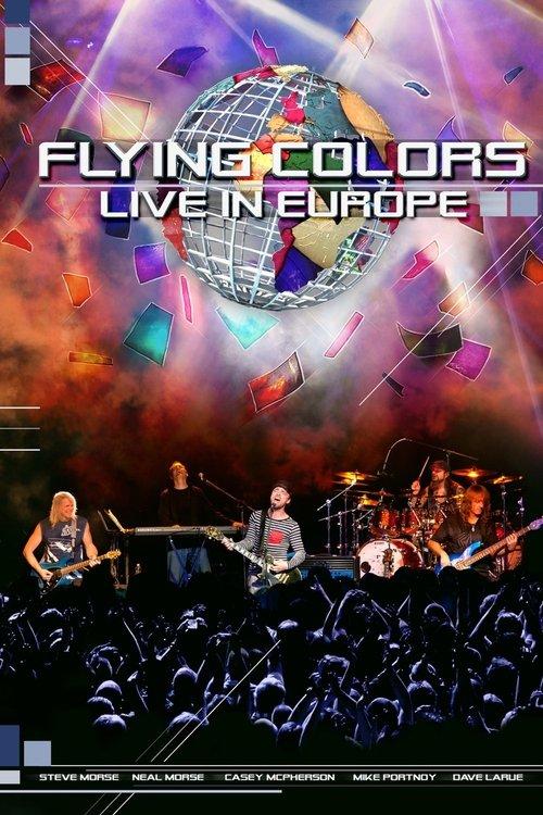 Flying Colors: Live in Europe filmas online