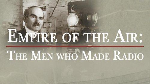 Empire of the Air: The Men Who Made Radio filmas žiurėti online