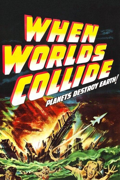 When Worlds Collide filmas online