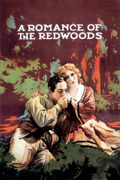 A Romance of the Redwoods filmas online