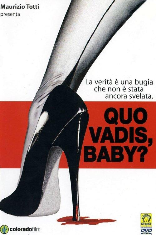 Quo vadis, baby? filmas online