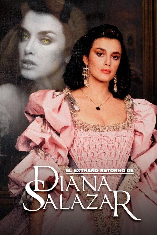 El extraño retorno de Diana Salazar filmas online