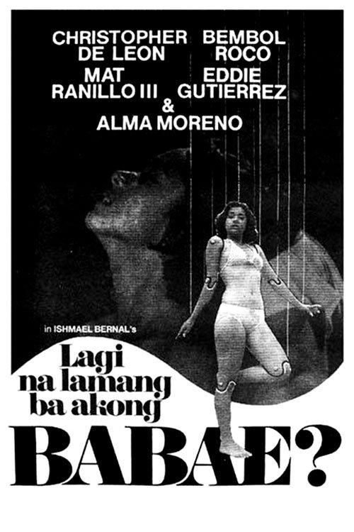 Lagi na Lamang Ba Akong Babae? filmas online