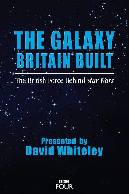 The Galaxy Britain Built: The British Force Behind Star Wars filmas online