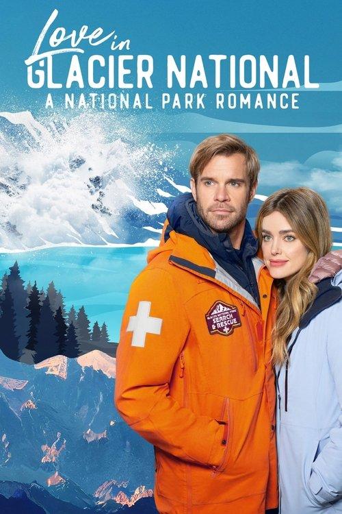 Love in Glacier National: A National Park Romance filmas online