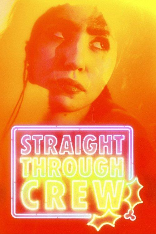 Straight Through Crew filmas online