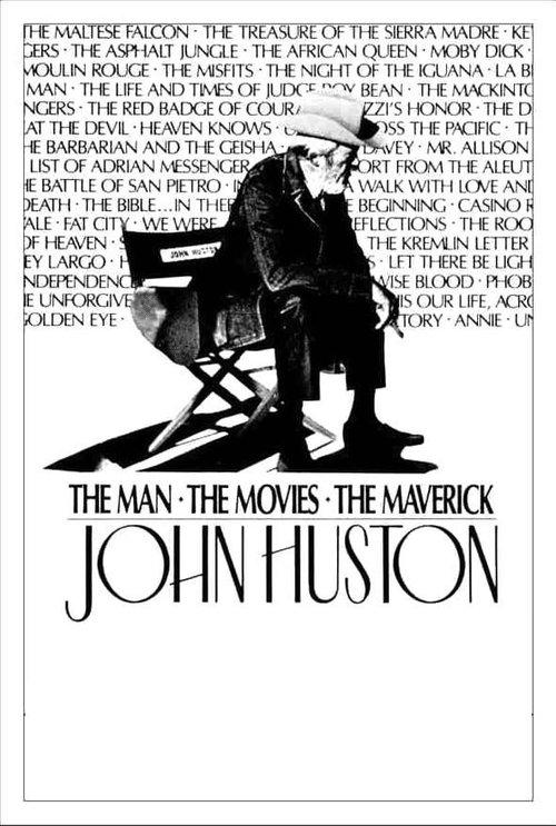 John Huston: The Man, the Movies, the Maverick filmas online