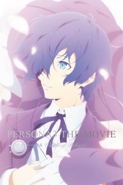 PERSONA3 THE MOVIE —#4 Winter of Rebirth— filmas online