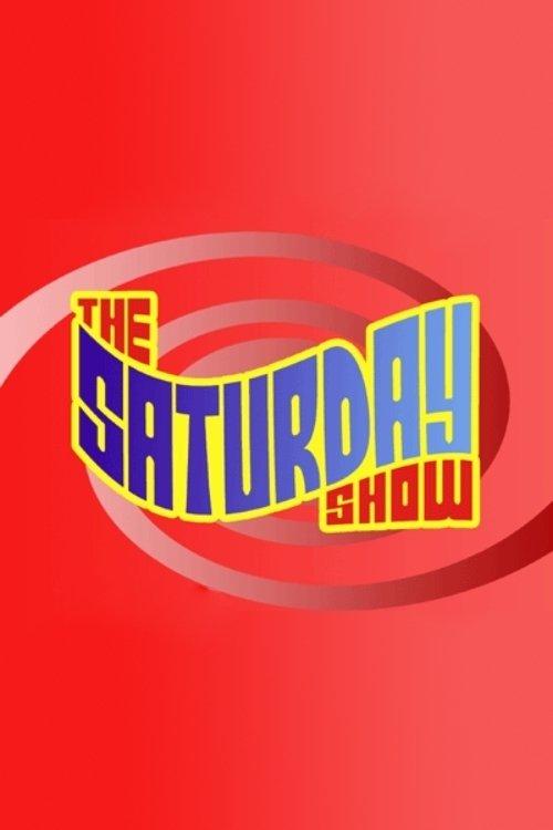 The Saturday Show filmas online