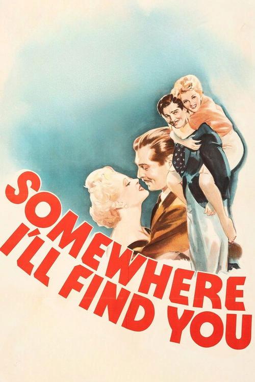 Somewhere I'll Find You filmas online