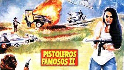 Pistoleros famosos II filmas žiurėti online