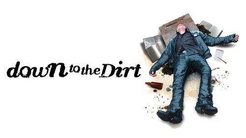 Down to the Dirt filmas žiurėti online
